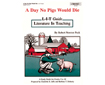 L-I-T Guide: Day No Pigs Would Die, A (005-XAP)