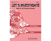 LET\'S INVESTIGATE: Air Pressure and Sound (306-7AP)