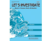 LET\'S INVESTIGATE: Oceans, Earth & Weather (302-4AP)