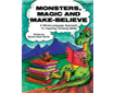 MONSTERS, MAGIC AND MAKE-BELIEVE (956-1AP )