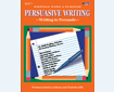 PERSUASIVE WRITING: Writing to Persuade (098-XAP)