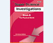 SUPER SCIENCE INVESTIGATIONS: Book B, The Physical World (261-3AP)