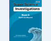 SUPER SCIENCE INVESTIGATIONS: Book D, Earth and Beyond (263-XAP)