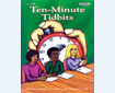 TEN-MINUTE TIDBITS (067-XAP)