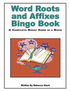 Word Roots and Affixes Bingo Book, Grades 4 & Up (426-3AP)