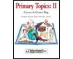 CREATE-A-CENTER BAG: Primary Topics II (030-XAP)